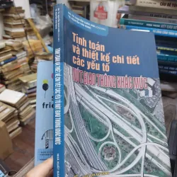 Sách: Tính toán và thiết kế chi tiết các yếu tốt nút giao thông khách mức (KT) 738382