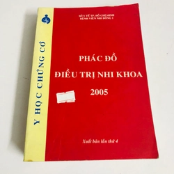 PHÁC ĐỒ ĐIỀU TRỊ NHI KHOA  - 625 trang, nxb: 2005