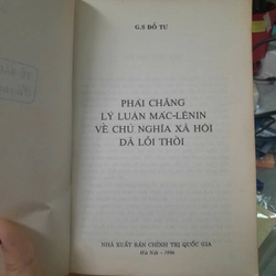 PHẢI CHĂNG LÝ LUẬN MÁC - LÊNIN VỀ CHỦ NGHĨA XÃ HỘI ĐÃ LỖI THỜI? - ĐỖ TƯ 493905