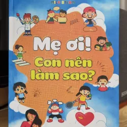 Mẹ Ơi, Con Nên Làm Sao
