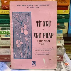 TỪ NGŨ-NGỮ PHÁP LỚP NĂM, TẬP I (XB 1993)