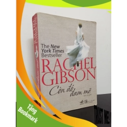 (TẶNG BOOKMARK) Còn Đó Đam Mê (2010) - Rachel Gibson Mới 80% RBK.ASB0602