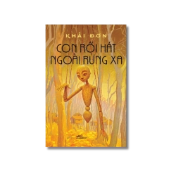 Con rối hát ngoài rừng xa - Khải Đơn