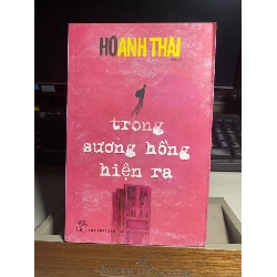 (TẶNG BOOKMARK) Trong sương hồng hiện ra - Hồ Anh Thái Sách văn học RBK0302