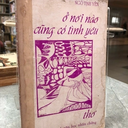 Ở NƠI NÀO CŨNG CÓ TÌNH YÊU - Ngô Tịnh Yên