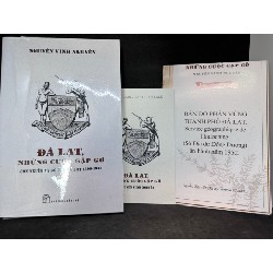 Đà Lạt Những cuộc gặp gỡ (Con người và đô thị Đà Lạt 1899-1975) Nguyễn Vĩnh Nguyên New 90% SBM2804