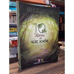 10 "bật mí" về sức khỏe - Adam J Jackson