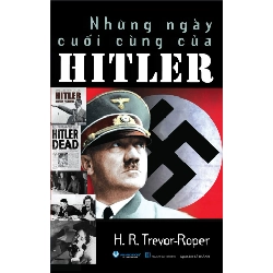 Những ngày cuối cùng của Hitler - H.R.Trevor - Roper