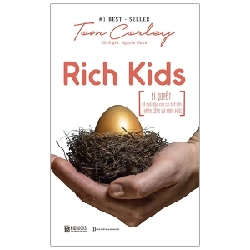 Rich Kids - Bí Quyết Để Nuôi Dạy Con Cái Trở Nên Thành Công Và Hạnh Phúc - Tom Cordey 286223