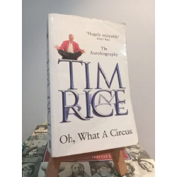 Oh, What A Circus - Tim Rice