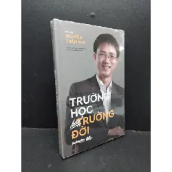 [Sách Cũ SCGR] Trường học hay trường đời (bìa cứng) mới 100% HCM1710 Nhà báo Nguyễn Tuấn Anh KỸ NĂNG