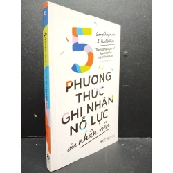 5 Phương Thức Ghi Nhận Nỗ Lực Của Nhân Viên, mới 80% (ố nhẹ) 2020 HCM2405 Gary Chapman Paul White SÁCH KỸ NĂNG 342404