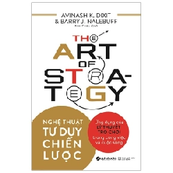Nghệ Thuật Tư Duy Chiến Lược (2019) - Avinash K. Dixit, Barry J. Nalebuff