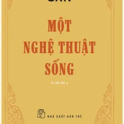 Sách Tiểu thuyết Một nghệ thuật sống - Thu Giang mới 90% 999436