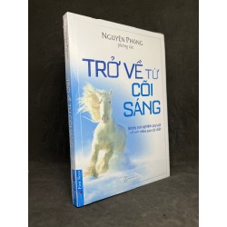 Trở Về Từ Cõi Sáng - Nguyên Phong [phóng tác] new 100% HCM.ASB1105