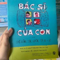 Bác sĩ của con - chỉ dẫn sức khoẻ từ a-z 17868