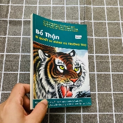 Bổ thận, bí quyết uy mãnh và trường thọ (Sách Y học - Sức khỏe - Thể thao) NBHT060526
