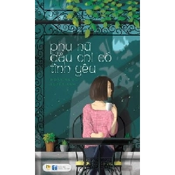 Phụ Nữ Đâu Chỉ Có Tình Yêu - Đoàn Ngọc Tuyết Anh ASB.PO Oreka Blogmeo 230225