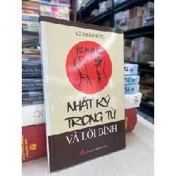 Nhật ký trong tù và lời bình - Lê Xuân Đức 747108