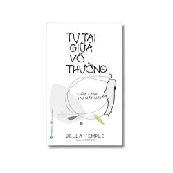 Tự tại giữa vô thường - Della Temple