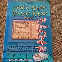 Chiêu Pháp và sát pháp trong nghệ thuật tượng kỳ hiện đại_ Sách cờ tướng hay , chọn lọc 337313