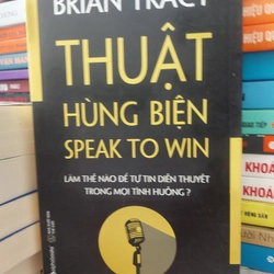 Thuật hùng biện.  Brian Tracy 224107