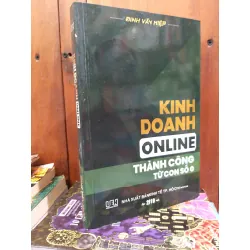Kinh doanh online thành công từ con số 0 - Đinh Văn Hiệp1 607219