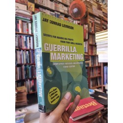 GUERRILLA MARKETING : Secrets For Making Big Profits From Your Small Business - Jay Conrad Levinson