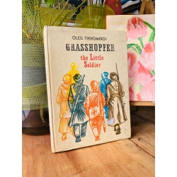GRASSHOPPER THE LITTLE SOLDIER - OLEG TIKHOMIROV