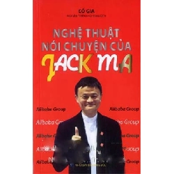 Nghệ Thuật Nói Chuyện Của Jack Ma - Cố Gia ASB.PO Oreka Blogmeo 230225