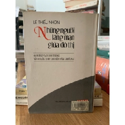 Những người lãng mạn giữa đô thị -Lê thiếu Nhơn 750691