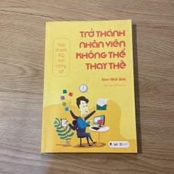 Trở thành nhân viên không thể thay thế - Sức mạnh EQ nơi công sở