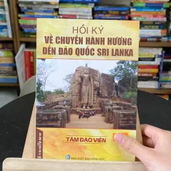 Hồi ký về chuyến hành hương đến đảo quốc Sri Lanka 991877