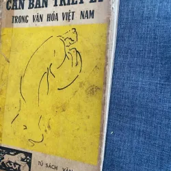 Căn Bản Triết Lý Trong Văn Hóa Việt Nam của triết gia Đa Minh Lương Kim Định.  1034014