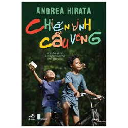 Chiến Binh Cầu Vồng - Andrea Hirata (Mới 100%) Tiểu thuyết, Nhã Nam - SÁCH ĐẠI HỌC