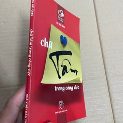 Chữ Tâm Trong Công Việc - NXB Trẻ .56 312740