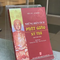 NHỮNG ĐIỂN TÍCH PHẬT GIÁO KỲ THÚ - TIÊU TÚC & LÊ MINH