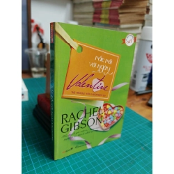 Rắc rối với ngày Valentine - Rachel Gibson 409278