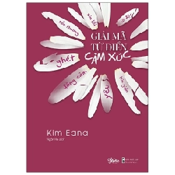 Giải Mã Từ Điển Cảm Xúc - Kim Eana 282252