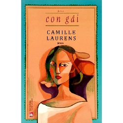 Con gái - Camille Lauren - 2023 - Văn Học