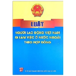 Luật Người Lao Động Việt Nam Đi Làm Việc Ở Nước Ngoài Theo Hợp Đồng - Quốc Hội