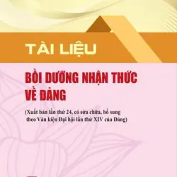 Tài liệu bồi dưỡng nhận thức về Đảng