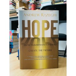 HOPE: HOW TRIUMPHANT LEADERS CREATE THE FUTURE - ANDREW RAZEGHI 143775