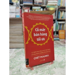 Cỗ máy bán hàng tối ưu - Chet Holmes