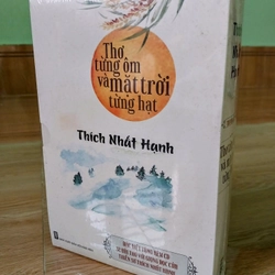 Thiền Sư Thích Nhất Hạnh - Thơ Từng Ôm Và Mặt Trời Từng Hạt