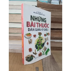 Những bài thuốc dân gian kỳ diệu - Nguyễn Kiều Liên, hiệu đính BS Nguyễn Công Đức 933434
