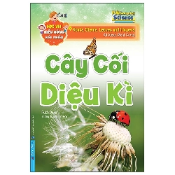 Học Vui Hiểu Rộng Biết Nhiều - Cây Cối Diệu Kì (2025) - Ruth Owen