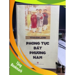 (TẶNG BOOKMARK) Phong tục Đất phương nam - Từ Xuân Lãnh Sách lịch sử - triết học RBK0302 950671