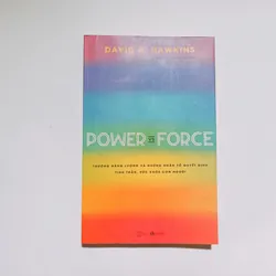 Power & Force - Trường Năng Lượng Và Những Nhân Tố Quyết Định Tinh Thần Sức Khoẻ Con Người