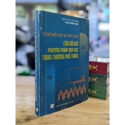 Cơ sở triết học và tâm lí học của đổi mới phương pháp dạy học trong trường phổ thông - Phan Trọng Ngọ 334077